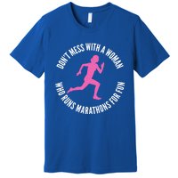 Dont Mess With A Who Runs Marathons For Fun Marathoner Gift Premium T-Shirt