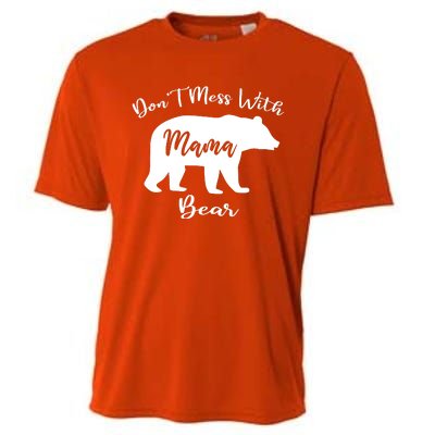 Dont Mess With Mama Bear Funny Mothers Day Cooling Performance Crew T-Shirt