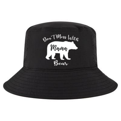 Dont Mess With Mama Bear Funny Mothers Day Cool Comfort Performance Bucket Hat