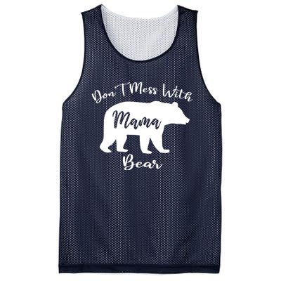 Dont Mess With Mama Bear Funny Mothers Day Mesh Reversible Basketball Jersey Tank