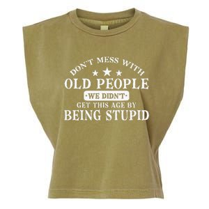 Dont Mess With Old People Do Not Mess With Old People Garment-Dyed Women's Muscle Tee