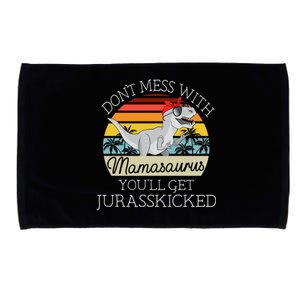 Dont Mess With Mamasaurus Youll Get Jurasskicked Mothers Day Meaningful Gift Microfiber Hand Towel