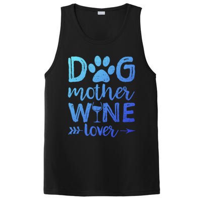 Dog Mother Wine Lover Gift Dog Mom Wine MotherS Day Gift PosiCharge Competitor Tank