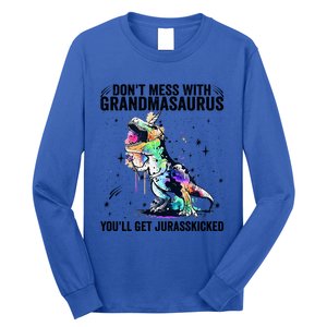 DonT Mess With Grandmasaurus YouLl Get Jurasskicked Funny Gift Long Sleeve Shirt