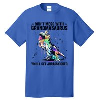 DonT Mess With Grandmasaurus YouLl Get Jurasskicked Funny Gift Tall T-Shirt