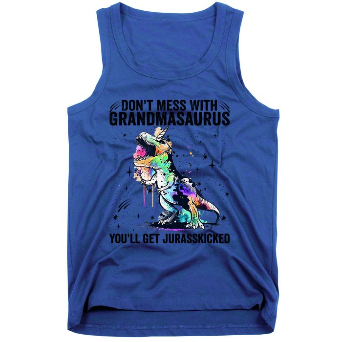 DonT Mess With Grandmasaurus YouLl Get Jurasskicked Funny Gift Tank Top