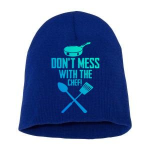 Dont Mess With The Chef Funny Cooking Gift Short Acrylic Beanie