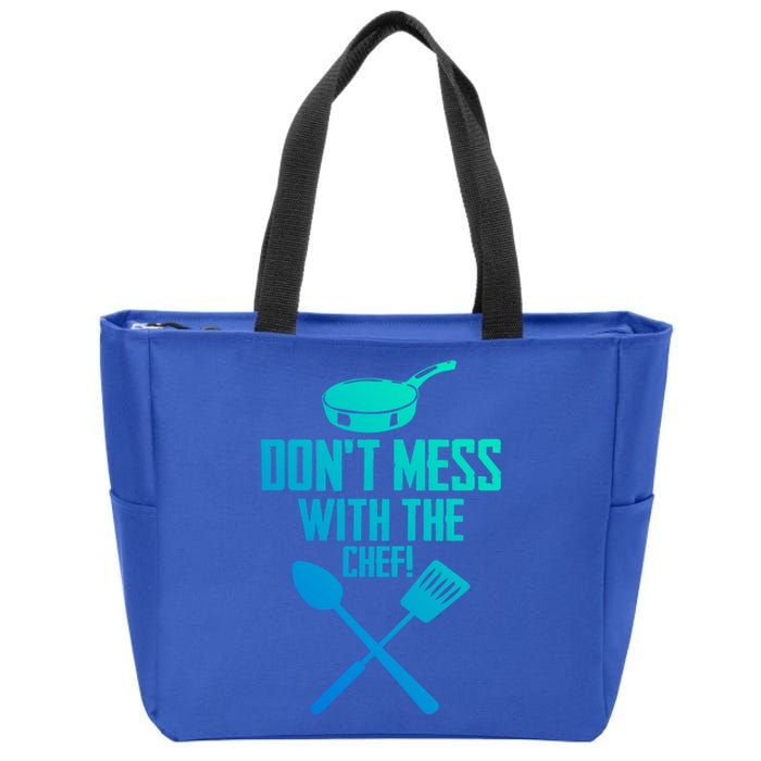 Dont Mess With The Chef Funny Cooking Gift Zip Tote Bag