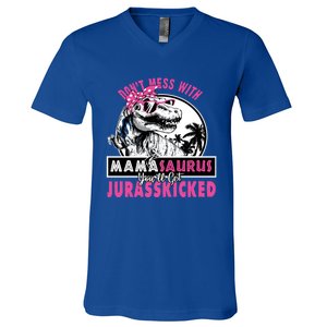 Don't Mess With Mamasaurus You'll Get Jurasskicked Gift V-Neck T-Shirt