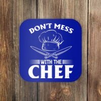 Dont Mess With The Chef Kitchen Instruts Restaurant Cook Gift Coaster