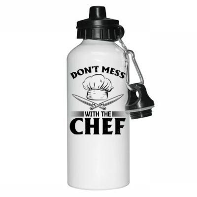 Dont Mess With The Chef Kitchen Instruts Restaurant Cook Gift Aluminum Water Bottle