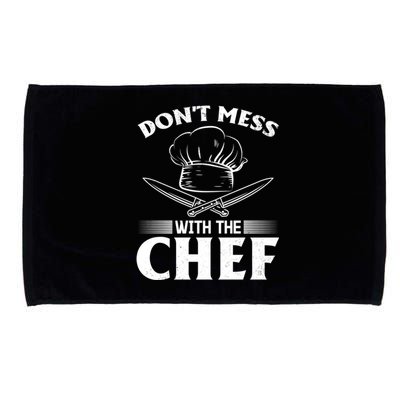 Dont Mess With The Chef Kitchen Instruts Cooks Chef Cook Gift Microfiber Hand Towel