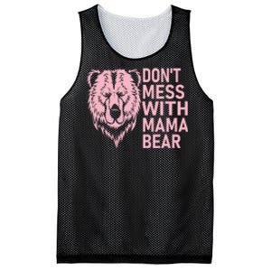 Don't Mess With Mama Bear Funny Mama Bear Mothers Day Mesh Reversible Basketball Jersey Tank