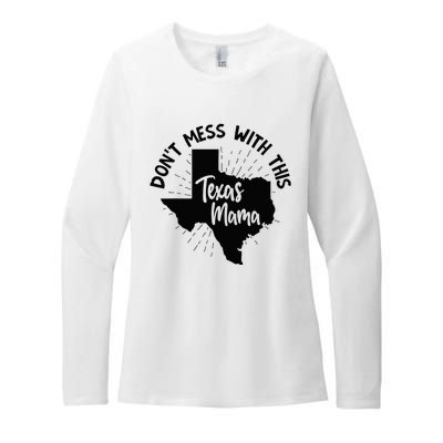 Dont Mess With This Texas Mama Womens CVC Long Sleeve Shirt