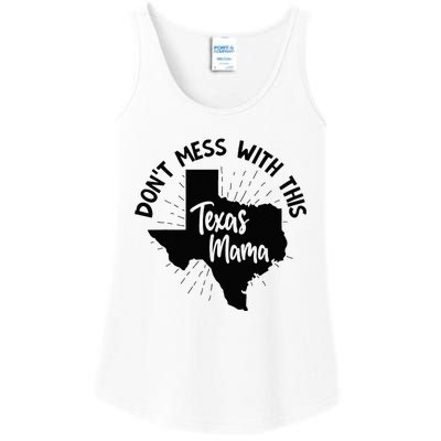 Dont Mess With This Texas Mama Ladies Essential Tank