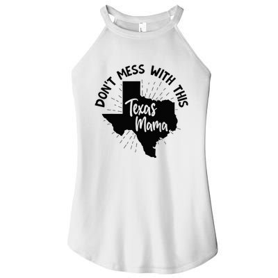 Dont Mess With This Texas Mama Women's Perfect Tri Rocker Tank