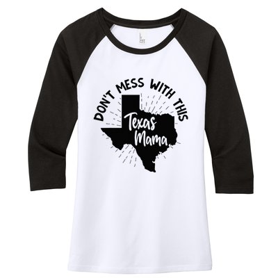 Dont Mess With This Texas Mama Women's Tri-Blend 3/4-Sleeve Raglan Shirt