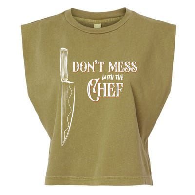 Dont Mess With The Chef Knife Cool Gift Garment-Dyed Women's Muscle Tee