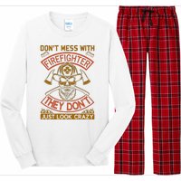 Don't Mess With Firefighter They Don't Just Look Crazy Long Sleeve Pajama Set