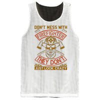 Don't Mess With Firefighter They Don't Just Look Crazy Mesh Reversible Basketball Jersey Tank