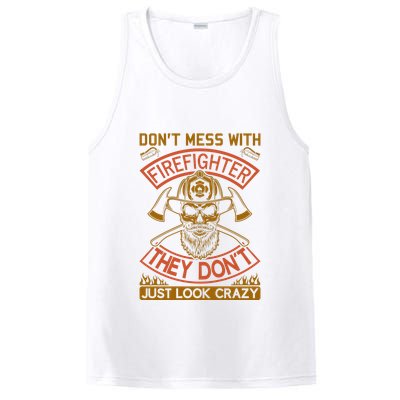 Don't Mess With Firefighter They Don't Just Look Crazy PosiCharge Competitor Tank