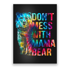 Dont Mess With Mama Bear Mothers Day Poster