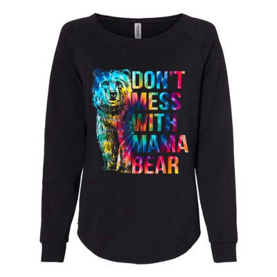 Dont Mess With Mama Bear Mothers Day Womens California Wash Sweatshirt