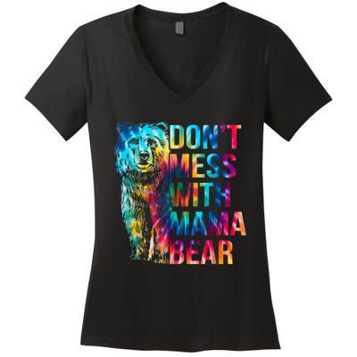 Dont Mess With Mama Bear Mothers Day Women's V-Neck T-Shirt