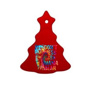 Dont Mess With Mama Bear Mothers Day Ceramic Tree Ornament