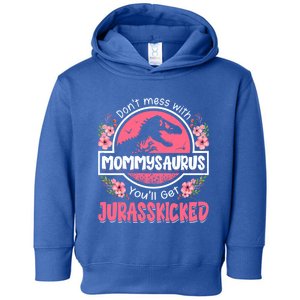 Don't Mess With Mommysaurus T Rex Dinosaur Mom Mother's Day Gift Toddler Hoodie