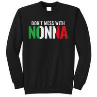 DonT Mess With Nonna Italian Grandma Sweatshirt