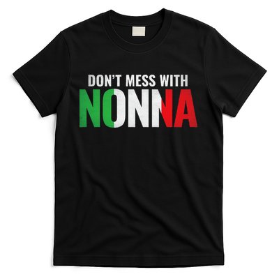 DonT Mess With Nonna Italian Grandma T-Shirt