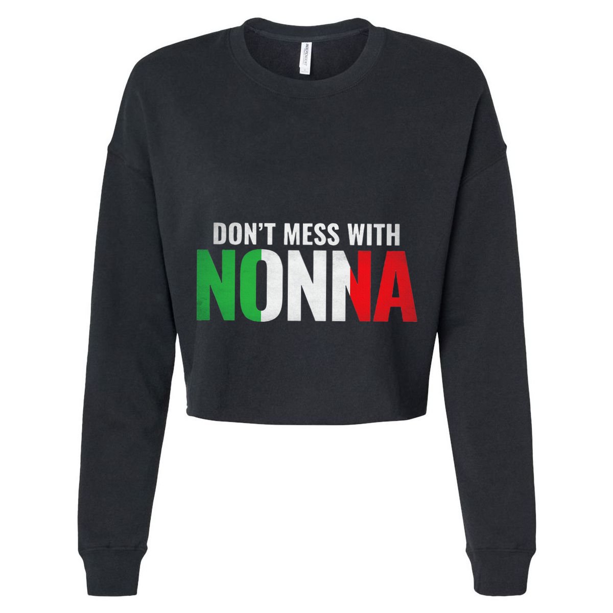 DonT Mess With Nonna Italian Grandma T-Shirt