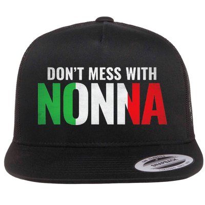 DonT Mess With Nonna Italian Grandma Flat Bill Trucker Hat