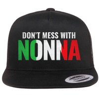 DonT Mess With Nonna Italian Grandma Flat Bill Trucker Hat