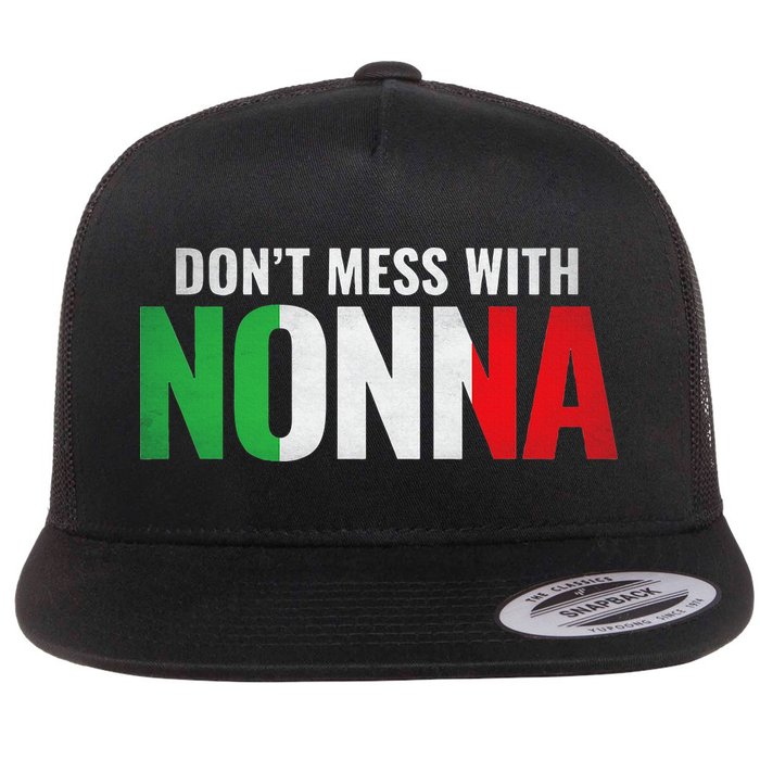 DonT Mess With Nonna Italian Grandma Flat Bill Trucker Hat