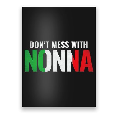 DonT Mess With Nonna Italian Grandma Poster
