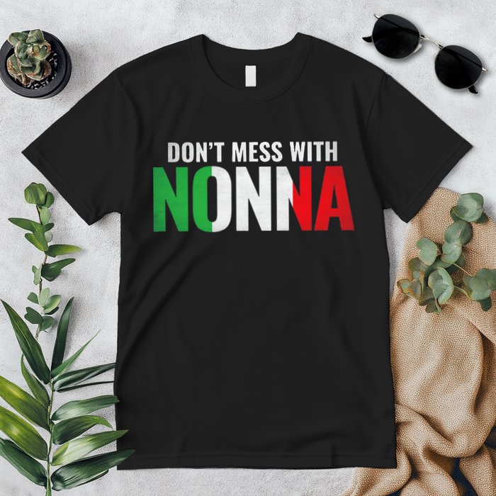 DonT Mess With Nonna Italian Grandma Premium T-Shirt