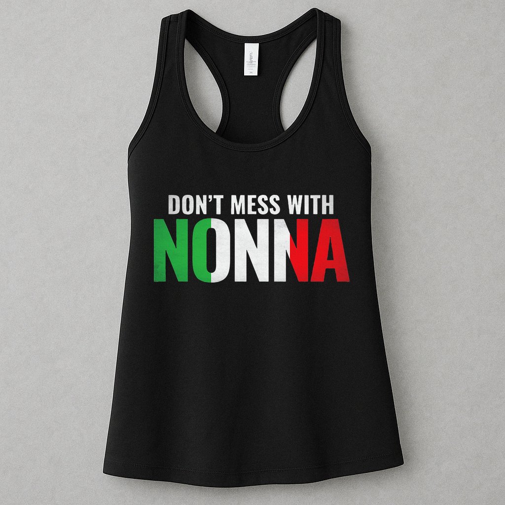 DonT Mess With Nonna Italian Grandma Womens Tank Top