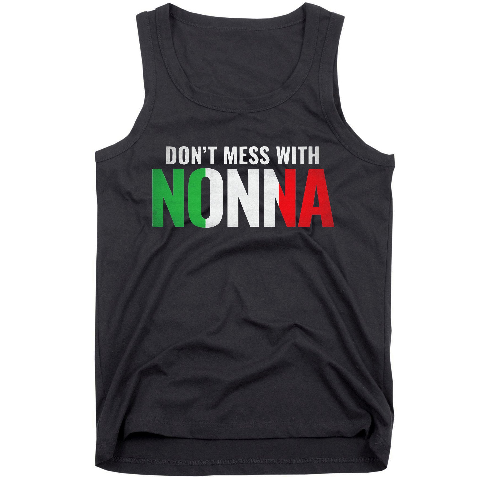 DonT Mess With Nonna Italian Grandma Tank Top