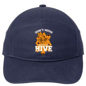 DonT Mess With My Hive | Beekeeping Beekeeper Beehive 7-Panel Snapback Hat