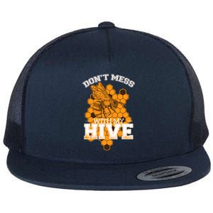 DonT Mess With My Hive | Beekeeping Beekeeper Beehive Flat Bill Trucker Hat