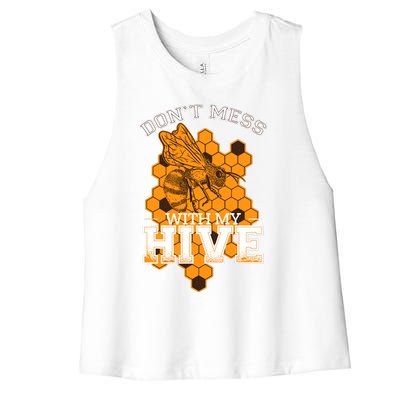 DonT Mess With My Hive | Beekeeping Beekeeper Beehive Women's Racerback Cropped Tank