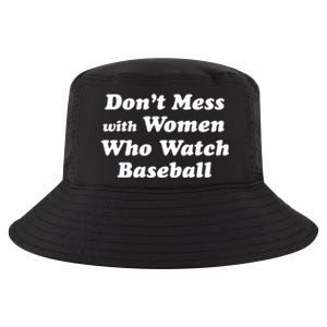 Don't Mess With Who Watch Baseball Cool Gift Fun Baseball Mom Cool Gift Cool Comfort Performance Bucket Hat