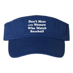 Don't Mess With Who Watch Baseball Cool Gift Fun Baseball Mom Cool Gift Valucap Bio-Washed Visor