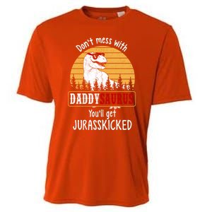 DonT Mess With Daddysaurus Get Jurasskicked Gift Cooling Performance Crew T-Shirt