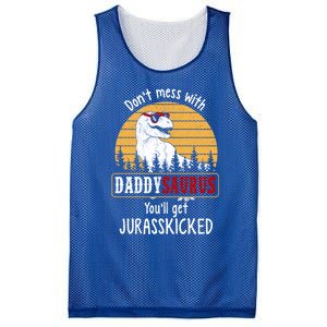 DonT Mess With Daddysaurus Get Jurasskicked Gift Mesh Reversible Basketball Jersey Tank