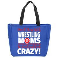 Don't Mess With Wrestling Moms Gift Crazy Wrestling Mom Great Gift Zip Tote Bag