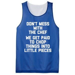 Dont Mess With The Chef Great Gift Funny Cooking Food Chef Gift Mesh Reversible Basketball Jersey Tank