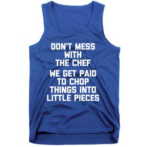 Dont Mess With The Chef Great Gift Funny Cooking Food Chef Gift Tank Top